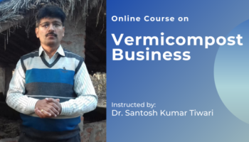 Vermi compost business course